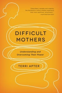 Enlarge image Cover: Difficult Mothers - WW Norton & Co