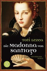 Abbildung von: Die Madonna von Santiago - Fischer Taschenbuch