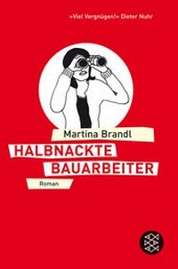 Abbildung von: Halbnackte Bauarbeiter - Fischer Taschenbuch