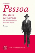 Cover: Das Buch der Unruhe des Hilfsbuchhalters Bernardo Soares - Fischer Taschenbuch