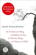 Cover: Im Norden ein Berg, im S&uuml;den ein See, im Westen Wege, im Osten ein Fluss - Fischer Taschenbuch