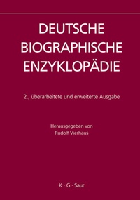 Bild vergrößern Bild: Deutsche Biographische Enzyklopädie (DBE) / Deutsche Biographische Enzyklopädie (DBE). Band 1-12 - De Gruyter
