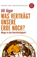Cover: Was vertr&auml;gt unsere Erde noch? - Fischer Taschenbuch