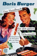Cover: Das Handbuch f&uuml;r den guten Ehemann - Fischer Taschenbuch