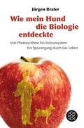 Cover: Wie mein Hund die Biologie entdeckte - Fischer Taschenbuch