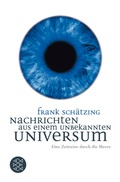 Cover: Nachrichten aus einem unbekannten Universum - Fischer Taschenbuch