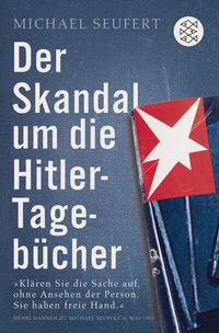 Abbildung von: Der Skandal um die Hitler-Tagebücher - Fischer Taschenbuch