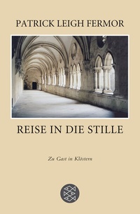 Abbildung von: Reise in die Stille - Fischer Taschenbuch