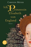 Cover: Ich, Prinzessin Elisabeth von England - Fischer Taschenbuch