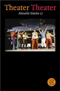 Cover: Theater Theater 17 - Fischer Taschenbuch