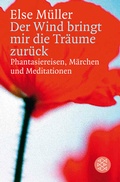 Cover: Der Wind bringt mir die Tr&auml;ume zur&uuml;ck - Fischer Taschenbuch