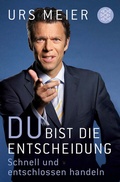 Cover: Du bist die Entscheidung - Fischer Taschenbuch