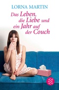 Cover: Das Leben, die Liebe und ein Jahr auf der Couch - Fischer Taschenbuch