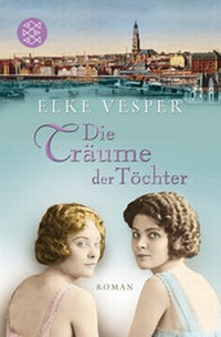 Abbildung von: Die Träume der Töchter - Fischer Taschenbuch