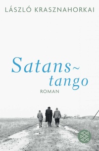Abbildung von: Satanstango - Fischer Taschenbuch