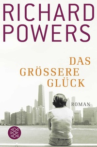 Abbildung von: Das größere Glück - Fischer Taschenbuch