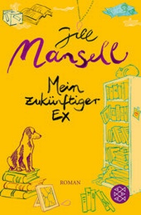 Abbildung von: Mein zukünftiger Ex - Fischer Taschenbuch