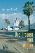 Cover: Die Frauen von Algier - Fischer Taschenbuch