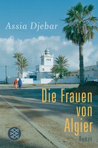 Abbildung von: Die Frauen von Algier - Fischer Taschenbuch