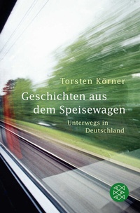Abbildung von: Geschichten aus dem Speisewagen - Fischer Taschenbuch