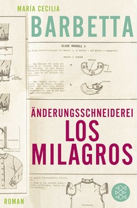 Abbildung von: Änderungsschneiderei Los Milagros - Fischer Taschenbuch