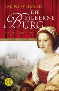 Abbildung von: Die silberne Burg - Fischer Taschenbuch