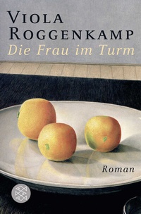 Abbildung von: Die Frau im Turm - Fischer Taschenbuch
