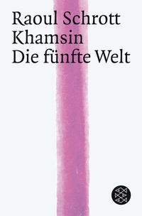 Abbildung von: Khamsin / Die Fünfte Welt - Fischer Taschenbuch