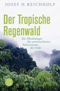 Abbildung von: Der tropische Regenwald - Fischer Taschenbuch
