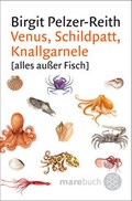 Cover: Venus, Schildpatt, Knallgarnele - Fischer Taschenbuch