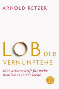Enlarge image Cover: Lob der Vernunftehe - Fischer Taschenbuch
