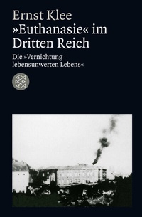Abbildung von: »Euthanasie« im Dritten Reich - Fischer Taschenbuch