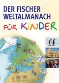 Cover: Der Fischer Weltalmanach f&uuml;r Kinder - Fischer Taschenbuch
