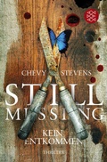 Cover: Still Missing - Kein Entkommen - Fischer Taschenbuch