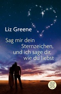 Cover: Sage mir dein Sternzeichen, und ich sage dir, wie du liebst - Fischer Taschenbuch
