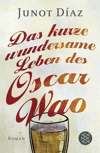 Abbildung von: Das kurze wundersame Leben des Oscar Wao - Fischer Taschenbuch