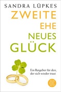 Cover: Zweite Ehe - neues Gl&uuml;ck - Fischer Taschenbuch