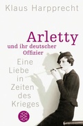Cover: Arletty und ihr deutscher Offizier - Fischer Taschenbuch