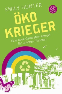 Abbildung von: Öko-Krieger - Fischer Taschenbuch
