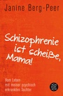 Bild: Schizophrenie ist scheiße, Mama! - Fischer Taschenbuch