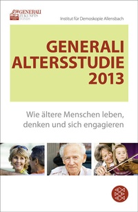 Abbildung von: Generali Altersstudie 2013 - Fischer Taschenbuch