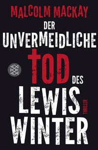 Abbildung von: Der unvermeidliche Tod des Lewis Winter - Fischer Taschenbuch