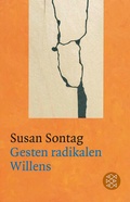 Cover: Gesten radikalen Willens - Fischer Taschenbuch