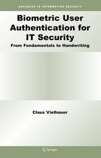 Enlarge image Cover: Biometric User Authentication for IT Security - Springer