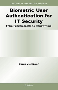 Enlarge image Cover: Biometric User Authentication for IT Security - Springer