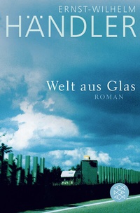 Abbildung von: Welt aus Glas - Fischer Taschenbuch