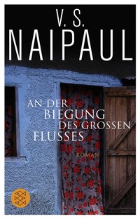 Abbildung von: An der Biegung des großen Flusses - Fischer Taschenbuch