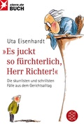 Cover: Es juckt so f&uuml;rchterlich, Herr Richter! - Fischer Taschenbuch