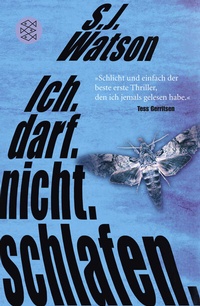 Abbildung von: Ich. Darf. Nicht. Schlafen. - Fischer Taschenbuch