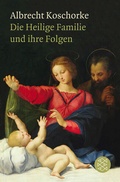 Cover: Die Heilige Familie und ihre Folgen - Fischer Taschenbuch
